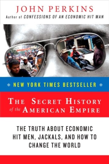 The Secret History of the American Empire The Truth About Economic Hit Men, Jackals, and How to Change the World