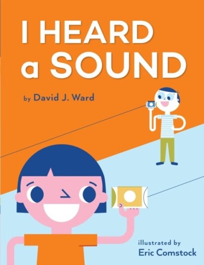 I Heard a Sound I Heard a Sound