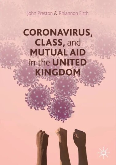 Coronavirus, Class And Mutual Aid In The United Kingdom Av John Preston, Rhiannon Firth