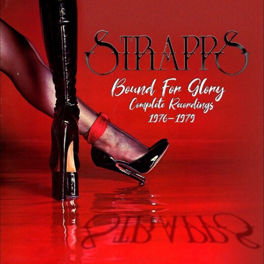 STRAPPS Bound For Glory: Complete Recordings 19761979 CD