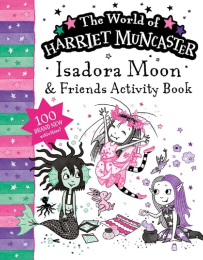 Isadora Moon and Friends Bumper Activity Book: 100 brand new activities featuring Isadora Mirabelle and Emerald!