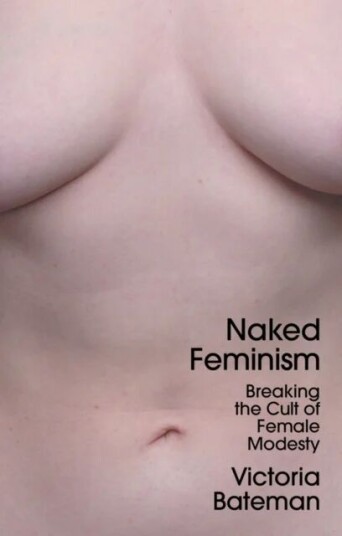 Naked Feminism Av Victoria (University Of Cambridge) Bateman