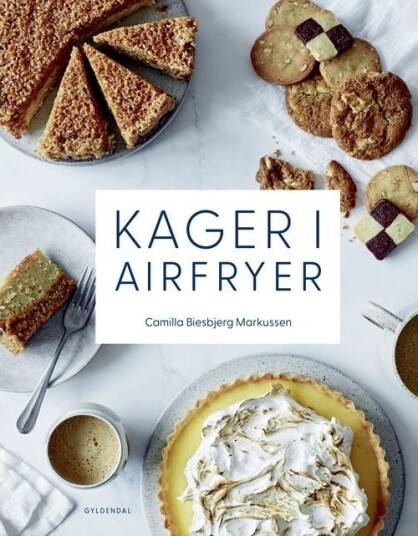 Kaker I Airfryer | Camilla Biesbjerg Markussen | Språk: Dansk