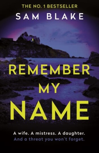 Remember My Name Av Sam Blake