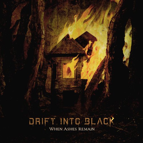 Drift Into Black When Ashes Remain CD