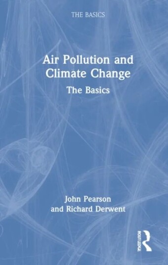 Air Pollution And Climate Change Av John K. Pearson, Richard Derwent