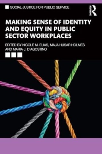 Making Sense of Identity and Equity in Public Sector Workplaces Making Sense of Identity and Equity in Public Sector Workplaces