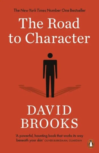The Road To Character Av David Brooks