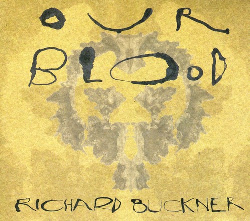 Richard Buckner Our Blood CD