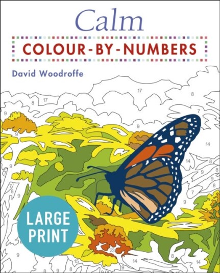 Large Print Calm Colour by Numbers