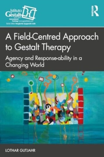 A FieldCentred Approach to Gestalt Therapy Agency and Responseability in a Changing World