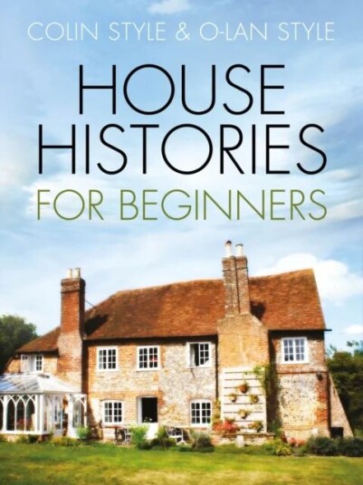 House Histories For Beginners Av Colin Style, O-Lan Style