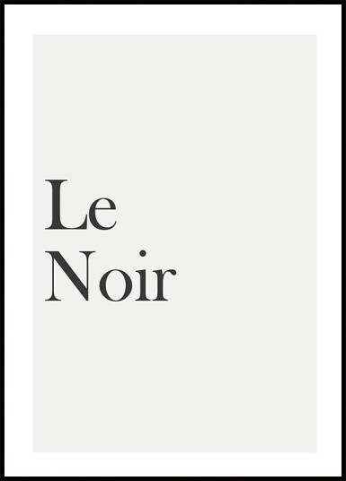 Le Noir Plakat Plakat / 30x40cm Le Noir Plakat Plakat / 30x40cm