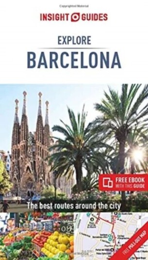 Insight Guides Explore Barcelona (Travel Guide With Free Ebook) Av Insight Guides Travel Guide