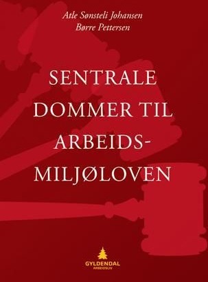 Sentrale dommer til arbeidsmiljøloven