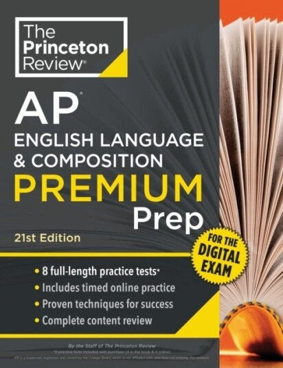 Princeton Review AP English Language & Composition Premium Prep 21st Edition Princeton Review AP English Language & Composition Premium Prep 21st Edition