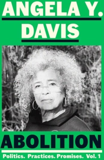 Abolition: Politics, Practices, Promises, Vol. 1 Av Angela Y. Davis