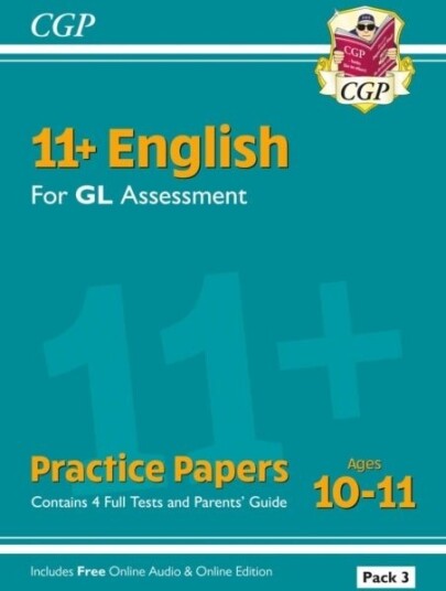 11+ GL English Practice Papers: Ages 10 11 Pack 3 with Parents' Guide & Online Edition