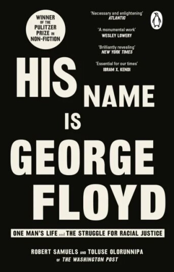 His Name Is George Floyd Av Robert Samuels, Toluse Olorunnipa