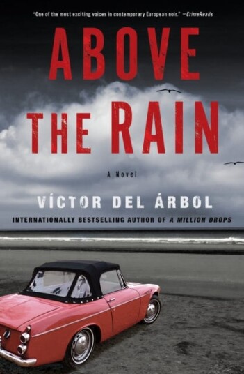 Above The Rain Av Victor Del Arbol, Lisa Dillman