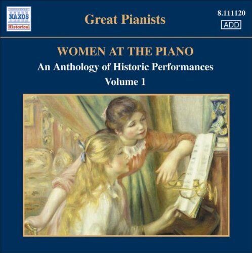 MediaTronixs Various Composers : Women at the Piano: An Anthology of Historic Performances 1 Pre-Owned