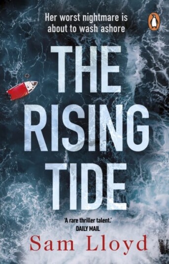 The Rising Tide the heartstopping and addictive thriller from the Richard and Judy author The Rising Tide the heartstopping and addictive thriller from the Richard and Judy author