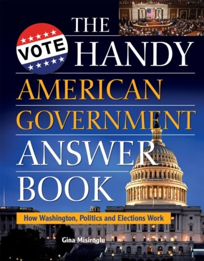 The Handy American Government Answer Book Av Gina Misiroglu