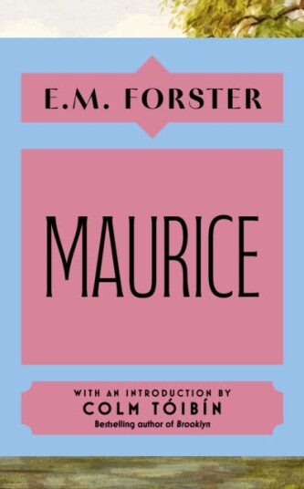 Maurice  With an introduction by Colm Toibin, bestselling author of Brooklyn