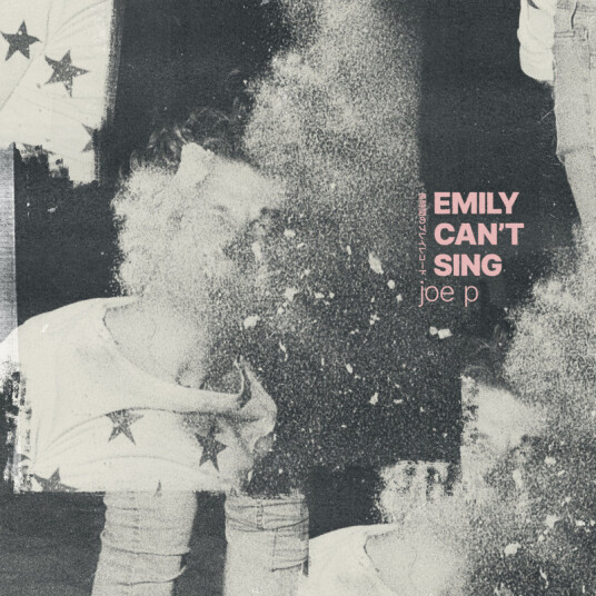 Joe P Emily Can't Sing LP/Vinyl Joe P Emily Can't Sing LP/Vinyl