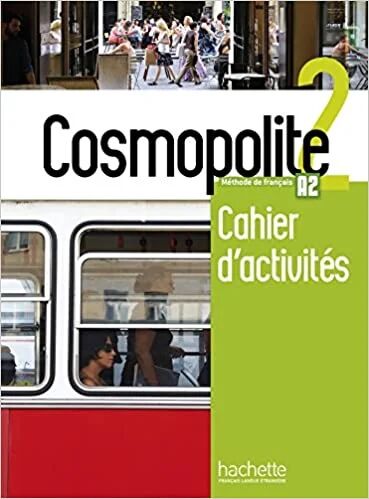 Cosmopolite 2 Cahier D'Activites Av Celine Himber Cosmopolite 2 Cahier D'Activites Av Celine Himber
