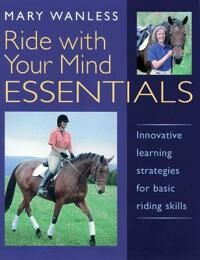 Ride With Your Mind Essentials Av Mary Wanless Ride With Your Mind Essentials Av Mary Wanless