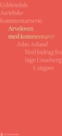 Arveloven Med Kommentarer Av John Asland, Inge Unneberg