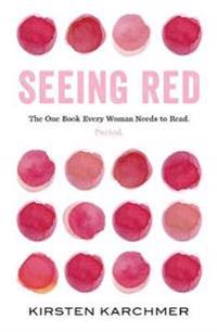 Seeing Red Av Kirsten Karchmer