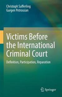 Safferling Christoph Victims Before the International Criminal Court