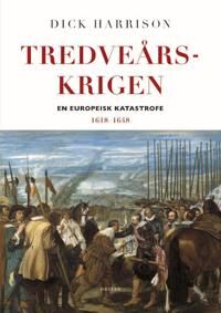 Tredveårskrigen Av Dick Harrison