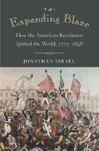 The Expanding Blaze Av Jonathan Israel