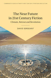 Sergeant David The Near Future in Twenty-First-Century Fiction