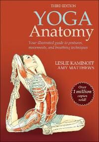 Yoga Anatomy Av Leslie Kaminoff, Amy Matthews