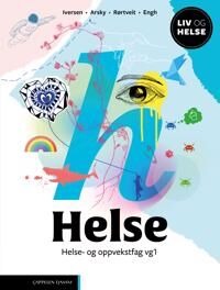 Helse Av Gunn Helene Arsky, Camilla Engh, Ingvild Iversen, Camilla Rørtveit