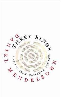Three Rings Av Daniel Mendelsohn