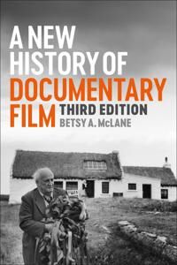A New History Of Documentary Film Av Betsy A. (Independent Scholar Usa) Mclane