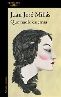 Millas Juan Jose Que nadie duerma / Let No One Sleep