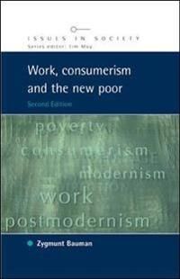 Work, Consumerism And The New Poor Av Zygmunt Bauman Work, Consumerism And The New Poor Av Zygmunt Bauman