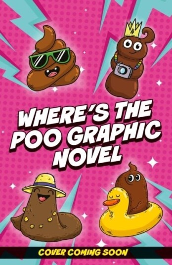 Where's the Poo? A Comic Book Story: Poos on the Loose