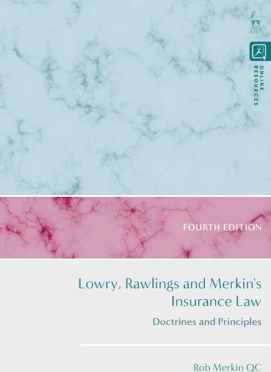 Lowry, Rawlings And Merkin'S Insurance Law Av Rob (University Of Reading Uk) Merkin Kc