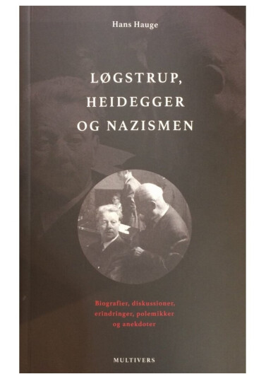 Løgstrup, Heidegger Og Nazismen | Hans Hauge | Språk: Dansk