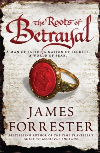 The Roots Of Betrayal Av James Forrester