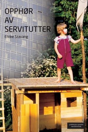 Opphør Av Servitutter Av Endre Stavang