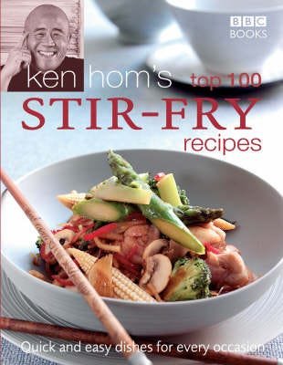 Ken Hom'S Top 100 Stir Fry Recipes Av Ken Hom