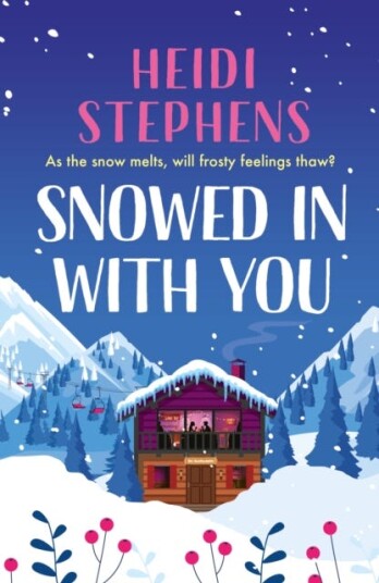 Snowed In with You Escape with the BRANDNEW moving and unforgettable novel from awardwinning Heidi Stephens Snowed In with You Escape with the BRANDNEW moving and unforgettable novel from awardwinning Heidi Stephens